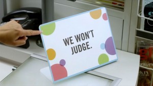 We Won't Judge